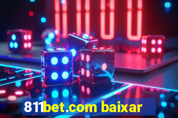 811bet.com baixar